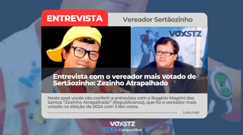 Entrevista com o vereador mais votado: Zezinho Atrapalhado